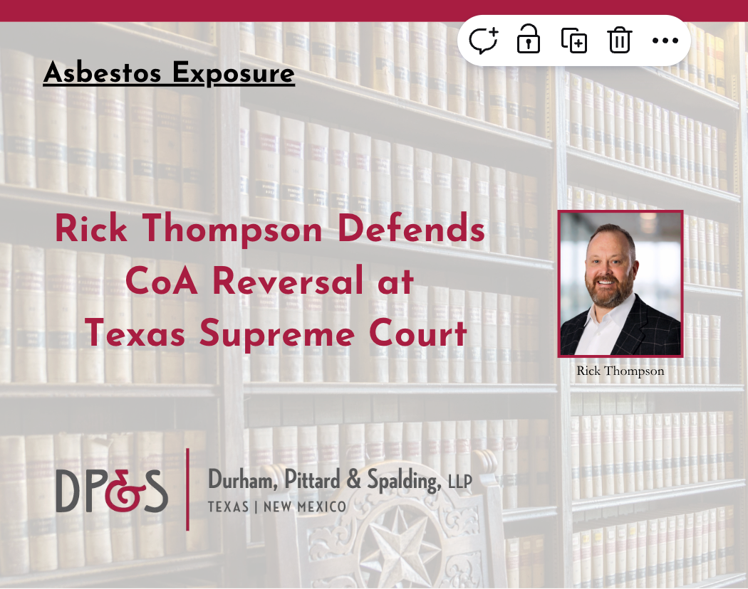 Rick Thompson Prevails at Court of Appeals, Texas Supreme Court