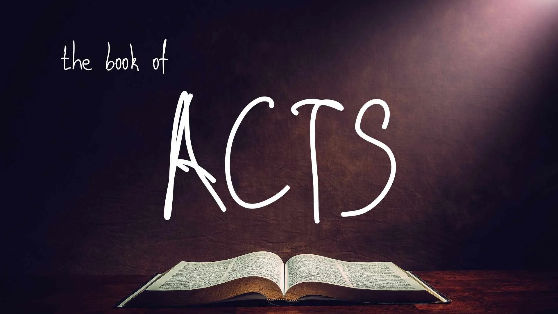 acts cover for sermon series of acts with bible open