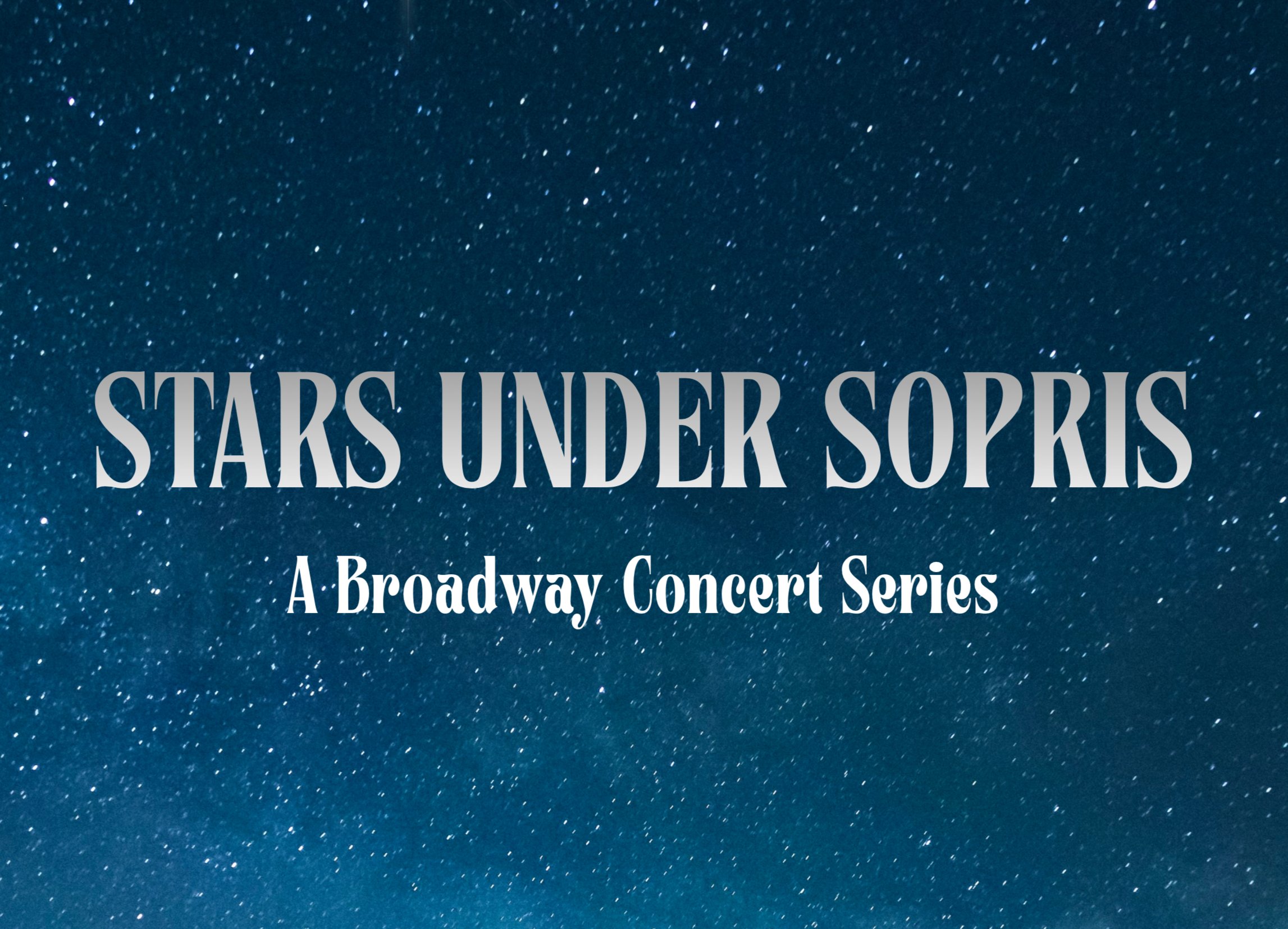 A starry night sky with the title 'Stars Under Socks' and subtitle 'A Broadway Concert Series' overlaid.