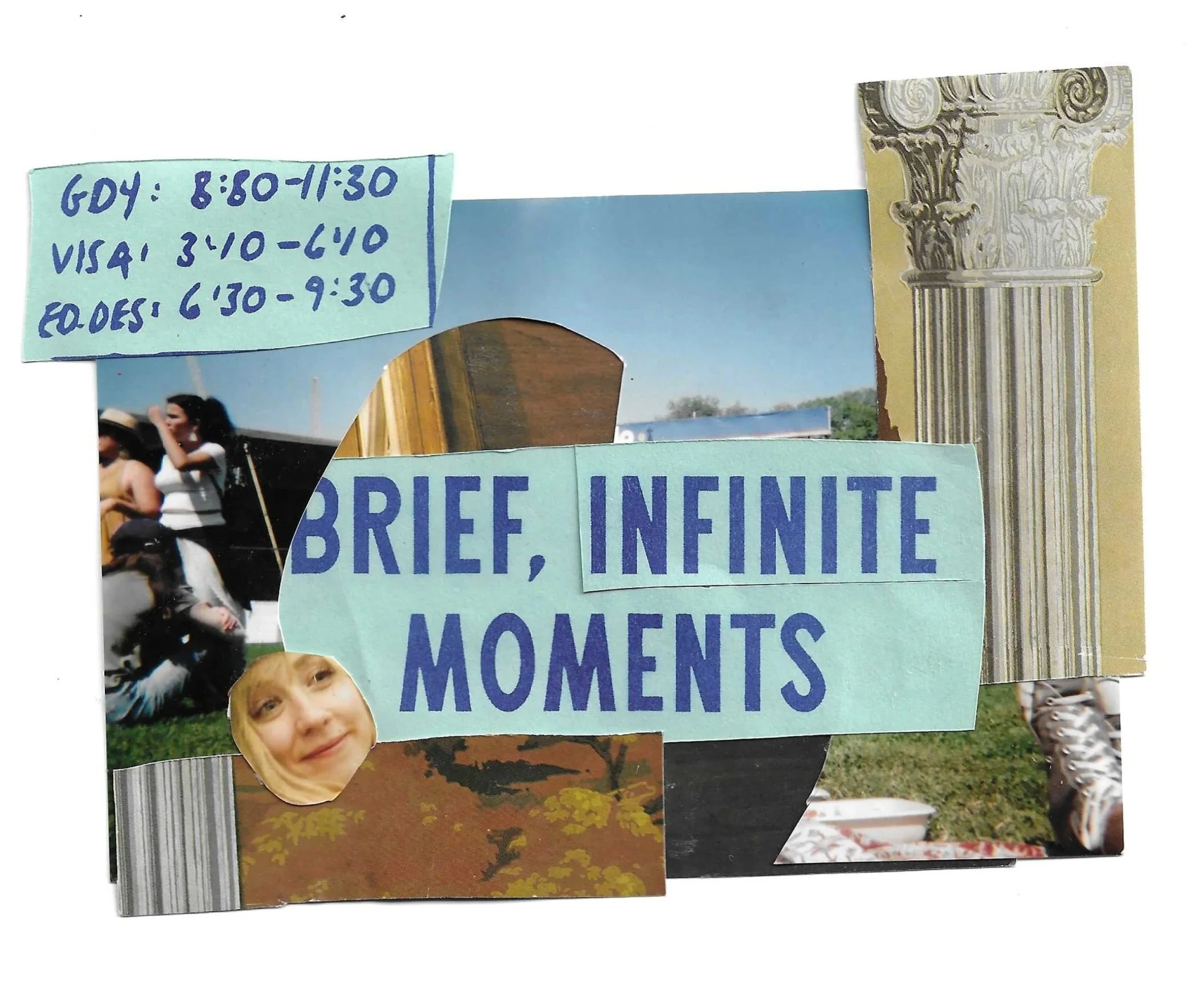 Collage of magazine or newspaper cutouts includes a note with scheduled times, a photo of a woman, a column with classical architectural detail, part of a handwritten or printed message, and other images and text.