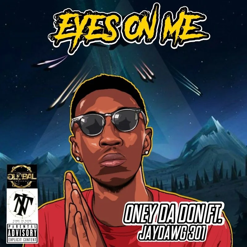 Digital illustration of a young man wearing sunglasses and a red shirt, with mountains and shooting stars in the background. Text at the top says 'EYES ON ME', and at the bottom, it states 'ONEY Y DA DON FT. JAYDAWG 301'.
