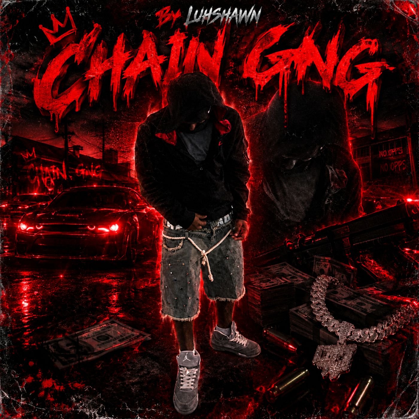 A dark, gritty, red-toned digital artwork featuring a young man with a hoodie and shorts, standing in front of a muscle car, surrounded by stacks of money, gold chains, and bullets, with graffiti-style text saying 'Chaining' and 'BY LUHSHawn' at the top.