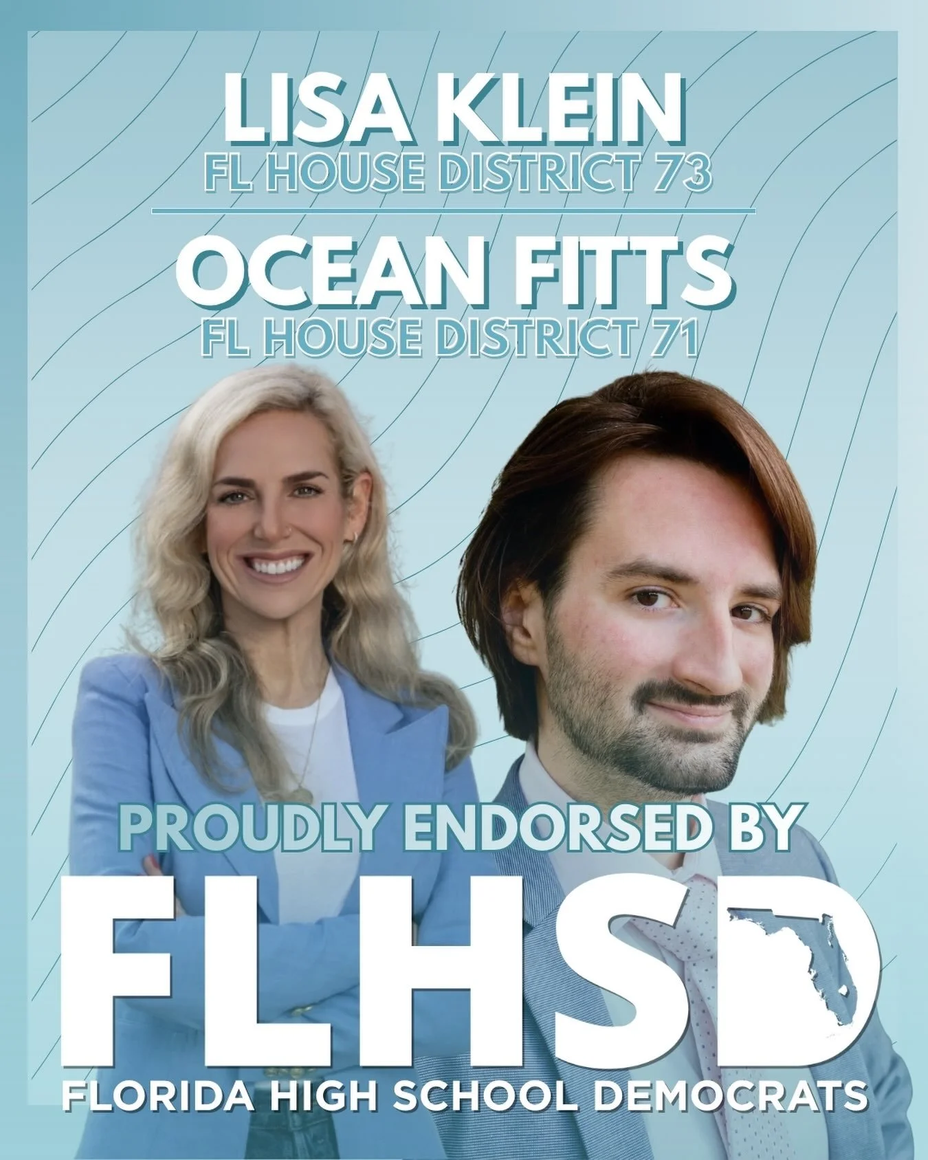 Florida High School Democrats endorsement graphic for Ocean Fitts, Florida House District 71, and Lisa Klein, Florida House District 73, with the FLHSD logo and the words “Proudly Endorsed By.”