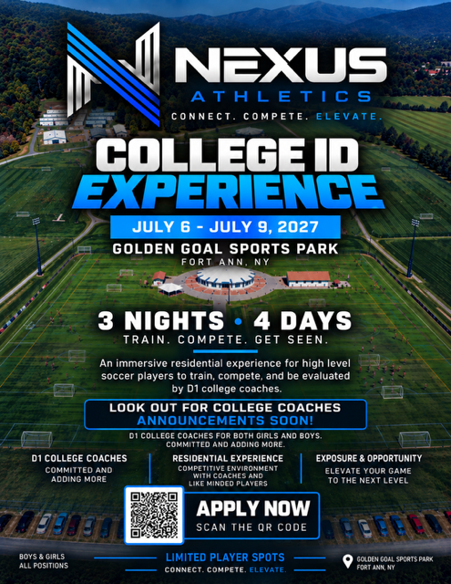 Nexus Athletics College ID Experience flyer: July 6-9, 2027 at Golden Goal Sports Park, Fort Ann, NY. 3 nights, 4 days. Apply now.