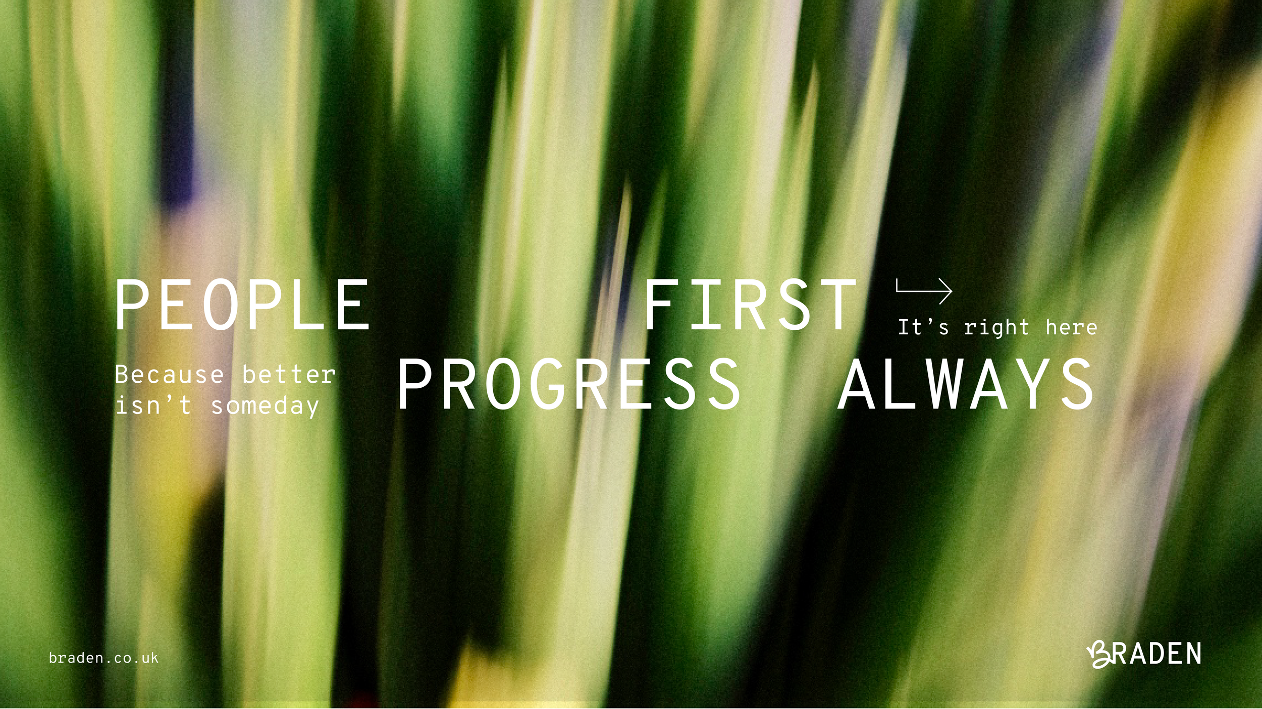 Une image floue de feuilles vertes avec des mots en anglais superposés, incluant 'PEOPLE', 'FIRST', 'PROGRESS', 'ALWAYS', et une petite phrase 'Because better isn’t someday'.