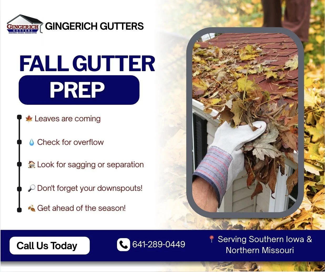 A flyer for Gingerich Gutters with fall gutter prep tips and a photo of a person holding a handful of fallen leaves with a house gutter in the background.