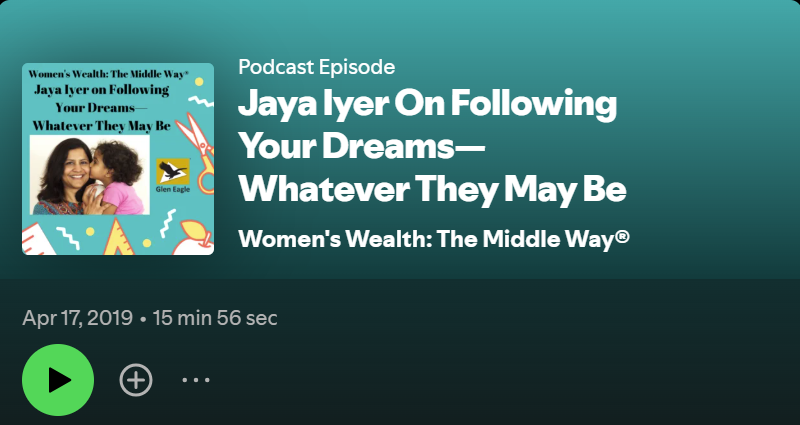 Women's Wealth: The Middle Way episode featuring Jaya Iyer