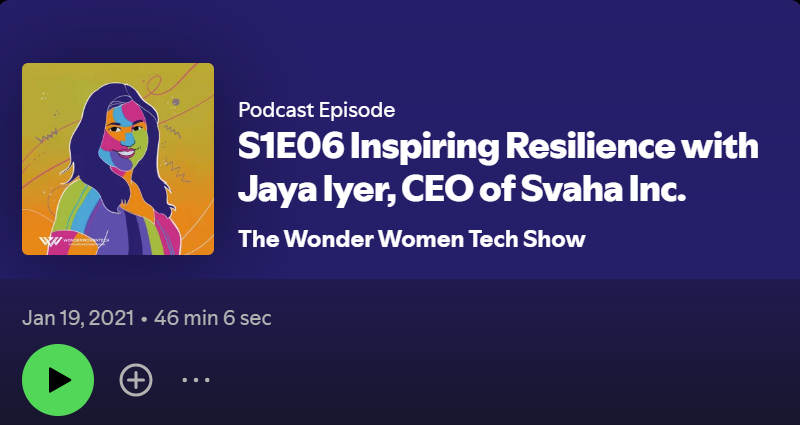 The Wonder Women Tech Show episode featuring Jaya Iyer