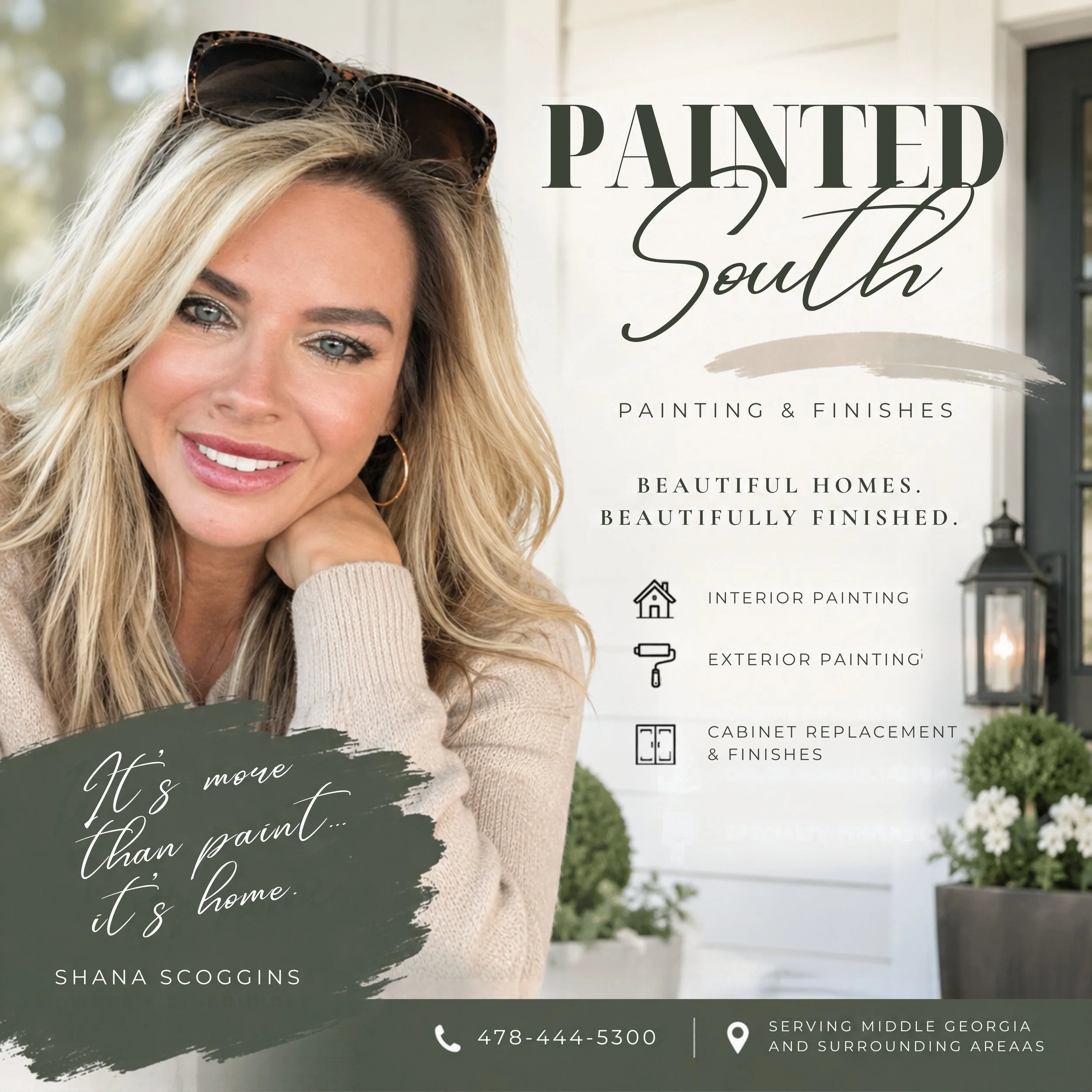 Close-up of a smiling blonde woman wearing sunglasses on her head, with text promoting a painting and finishing business called 'Painted South' by Shana Scoggins. The background shows part of a house exterior with siding and a window.