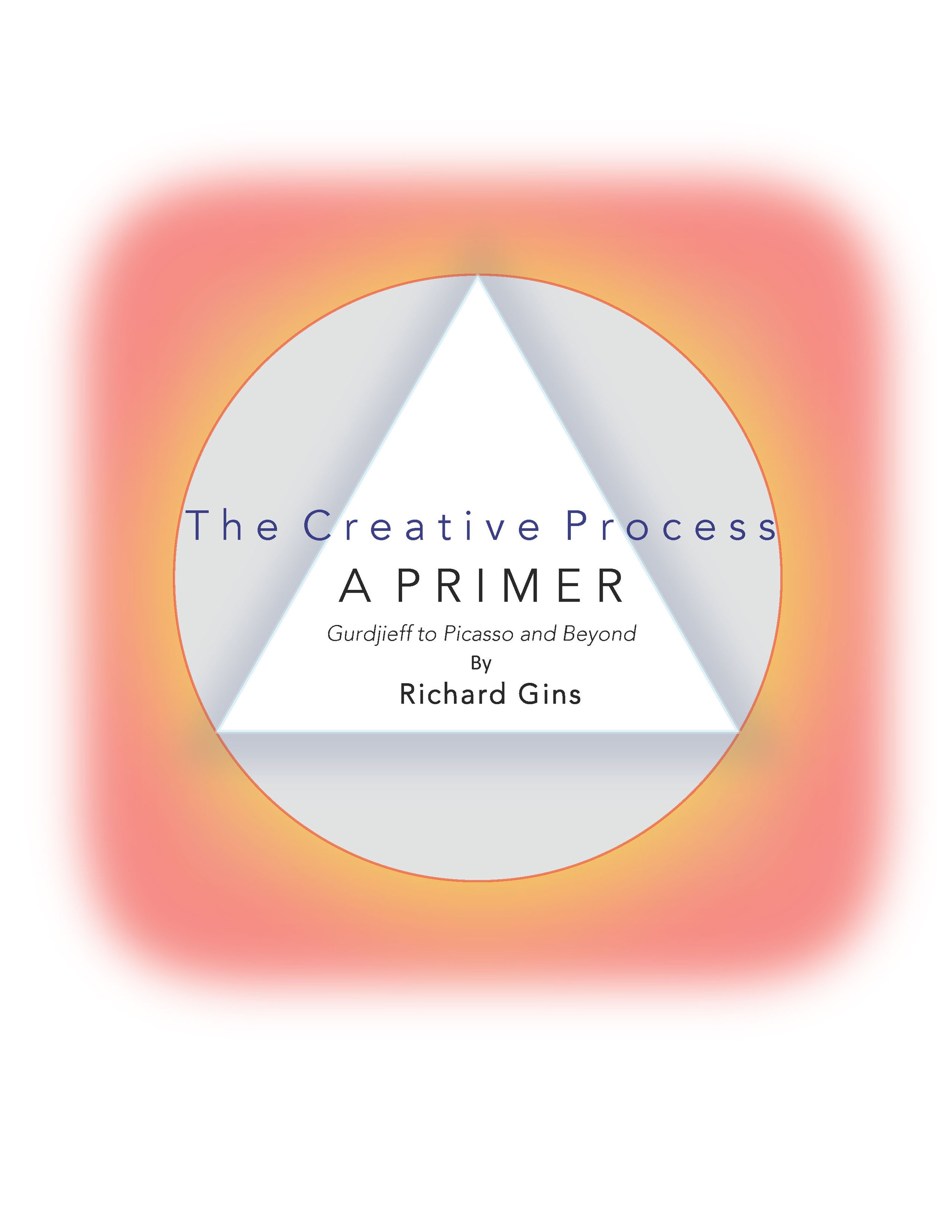 The Creative Process: A Primer