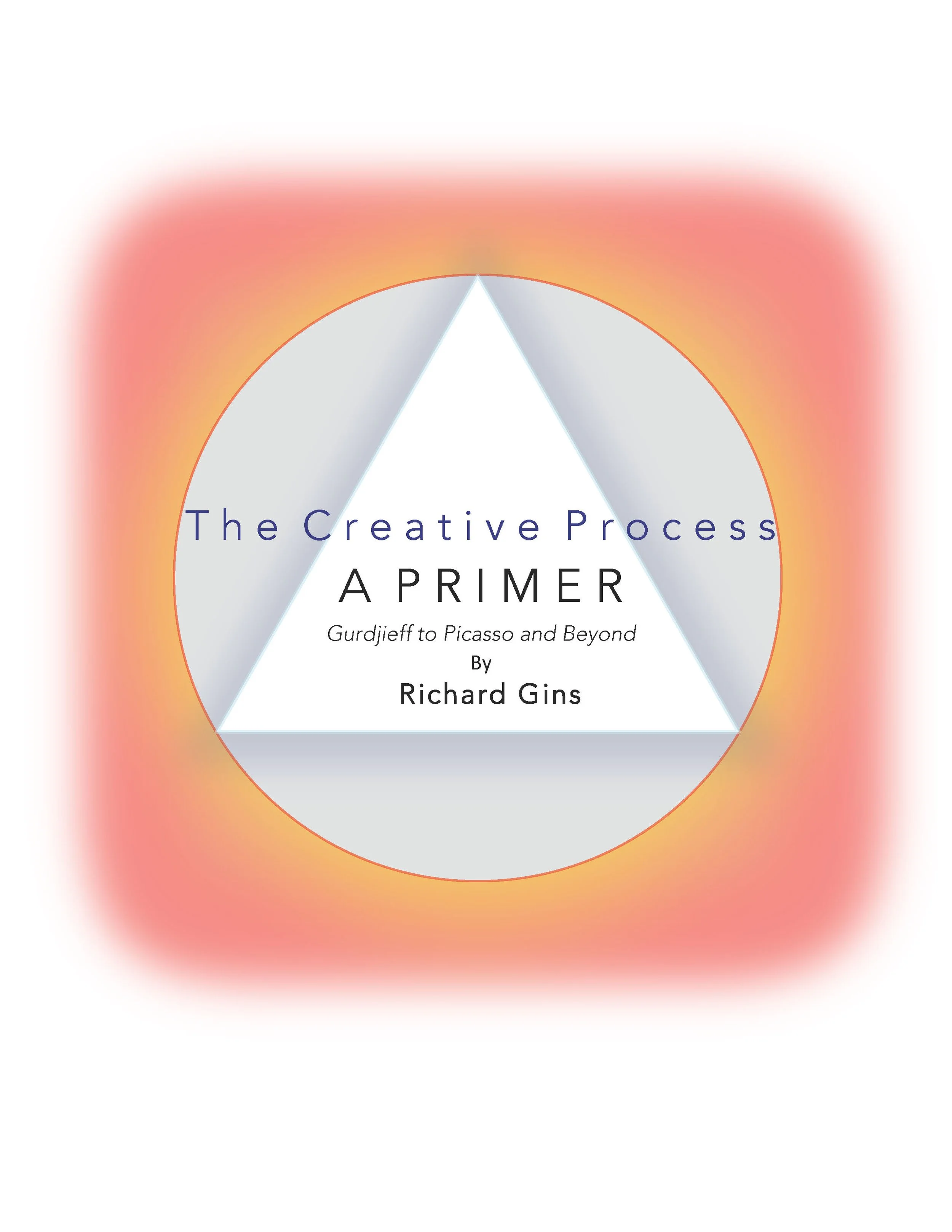 The Creative Process: A Primer