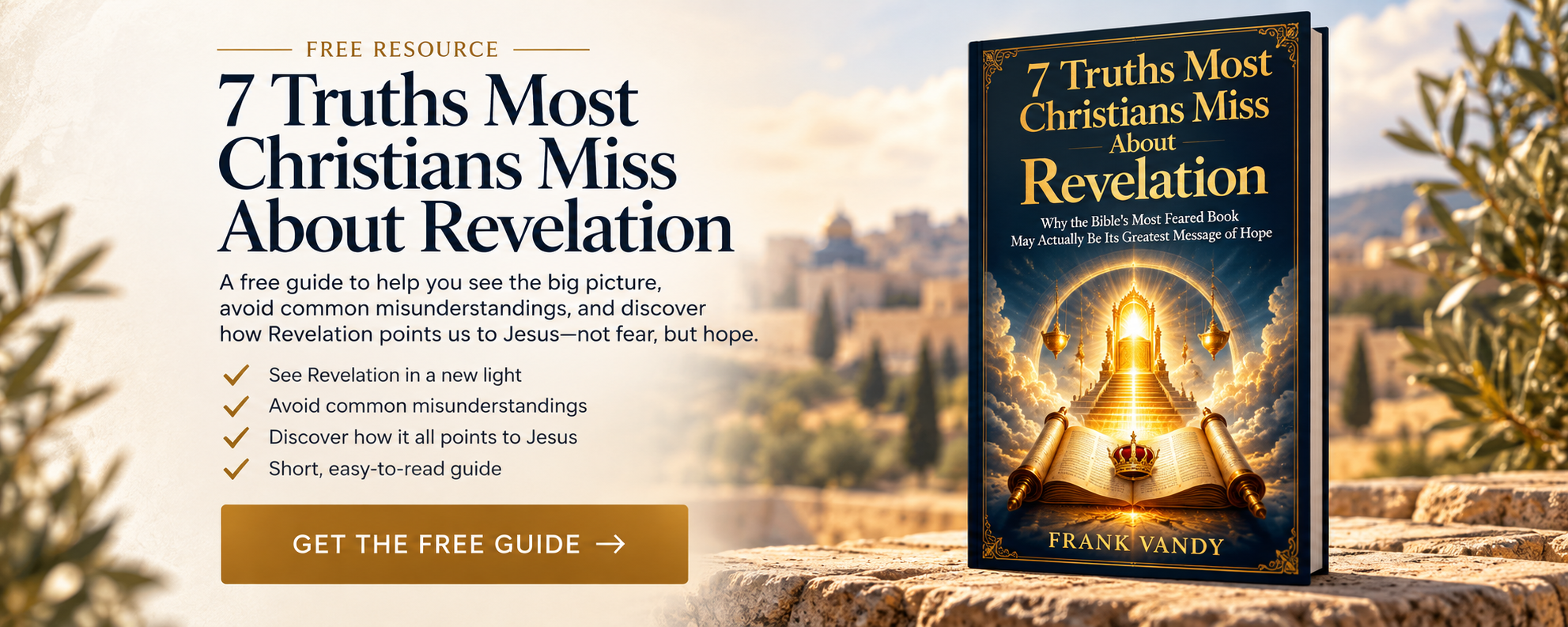 Advertisement for a free guide titled "7 Truths Most Christians Miss About Revelation" by Frank Vandy, featuring a background of a cityscape and a book cover depicting a glowing staircase leading to a golden entrance with clouds and rays of light.