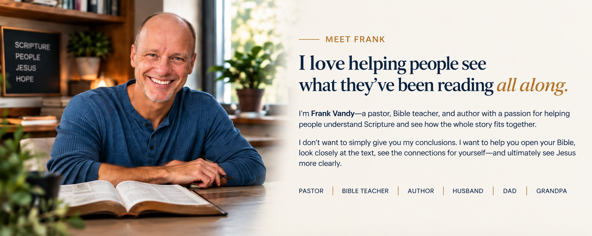 A smiling man sitting at a table with an open Bible in front of him, indoor setting with bookshelf, plants, and a window in the background, along with a text overlay introducing Frank Vandy, a pastor and author.