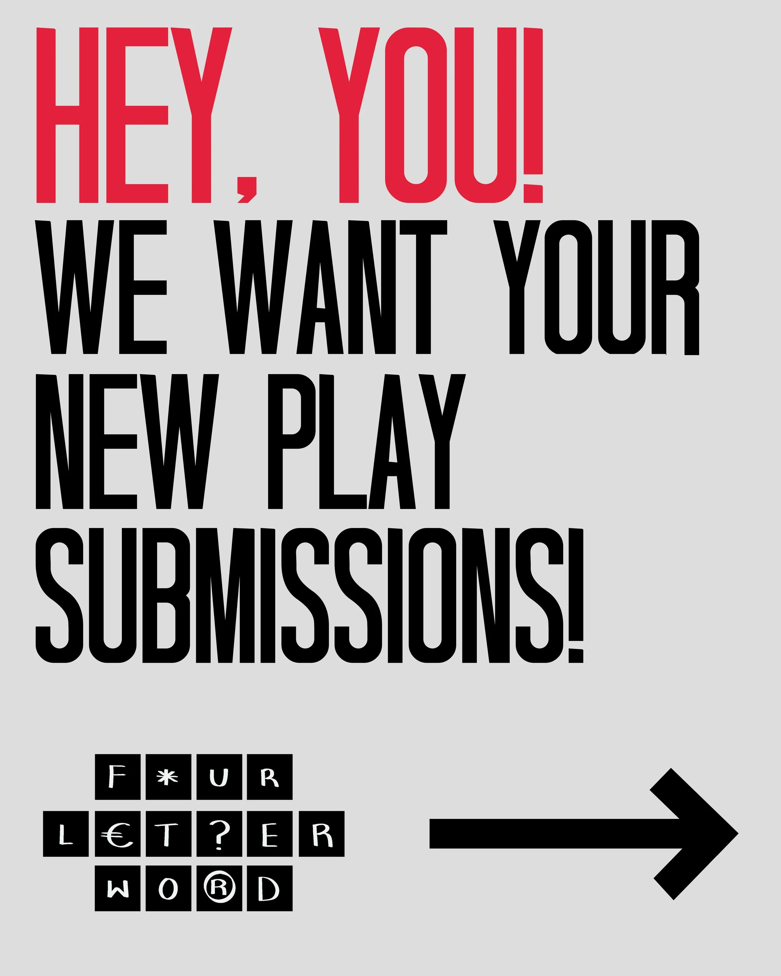 Four Letter Word is officially soliciting scripts for THE !@#$ SERIES, our new play workshop. If you've been looking for an excuse to finally finish that play you've been writing, here it is!

If selected, you will work with us from February -> Ap