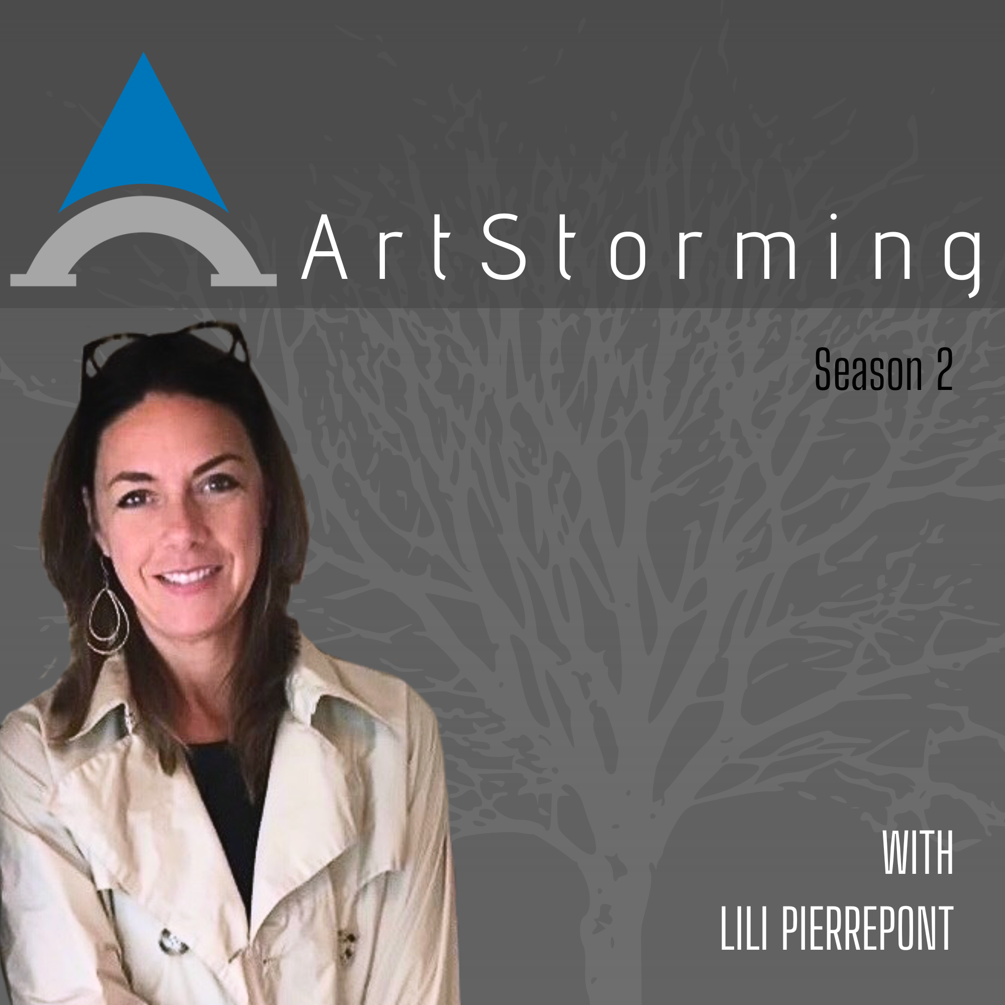 Cover image for the ArtStorming podcast "With Lili Pierrepont" featuring a woman with brown hair, wearing a beige jacket, smiling in front of a dark gray background with an artistic pattern and a logo of an arch with a blue triangle on top.