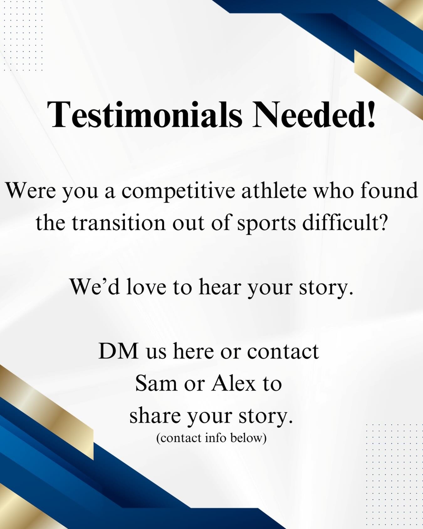 Your sport ended but your story didn&rsquo;t! 

Next Chapter Athletes is collecting stories from former athletes about the transition out of sports. The identity shifts, the challenges, victories, and lessons learned along the way. 

If you ever wond