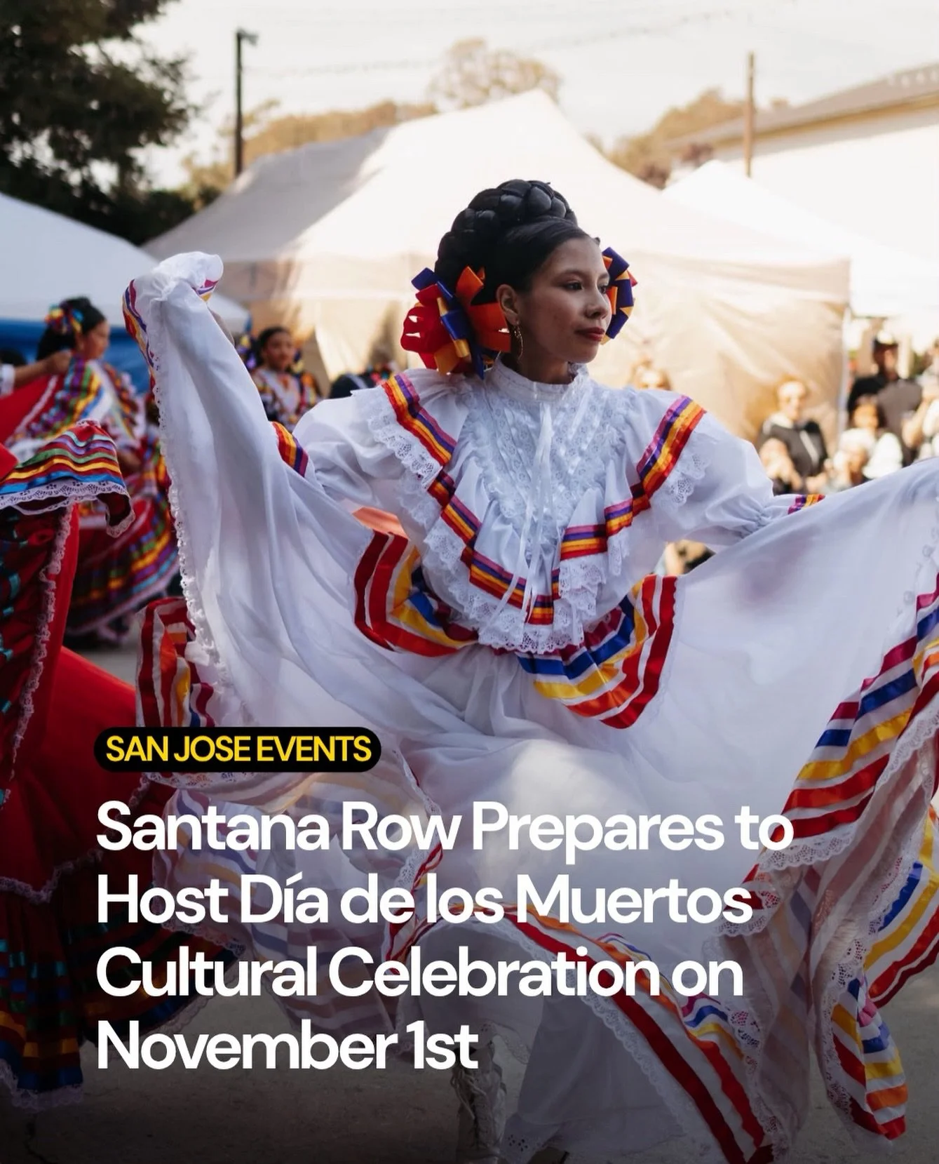 🌼💀 SAN JOS&Eacute;, CA &mdash; Santana Row is preparing to host a D&iacute;a de los Muertos Cultural Celebration on Sunday, November 1!

The popular shopping destination will transform into a vibrant celebration of Mexican culture, tradition, and c