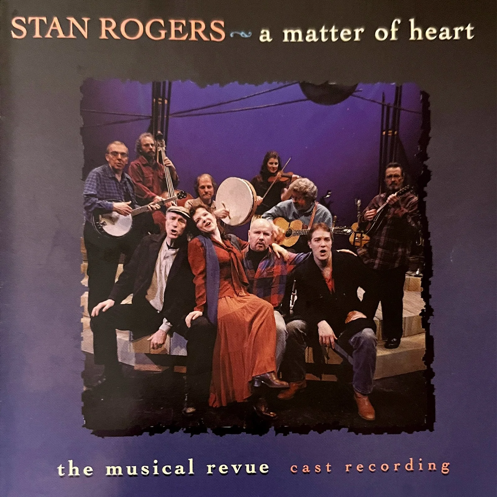 Stan Rogers - A Matter of Heart CD