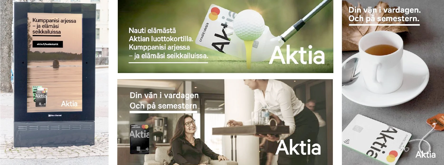 AKTIA BANK 
Concept, copy, DOOH, web, print.