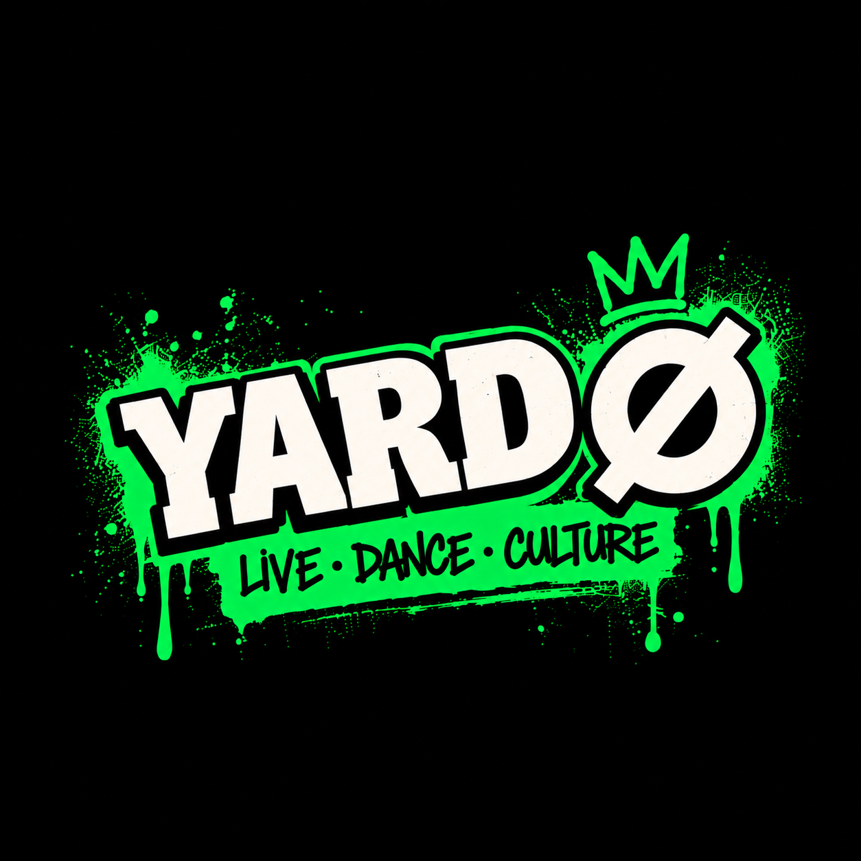 Graffiti-style logo with the word 'YARDØ' in bold white letters outlined in black, with a small green crown above the 'Ø', and the phrase 'Live . Dance . Culture' in black handwritten font on a green splattered background.