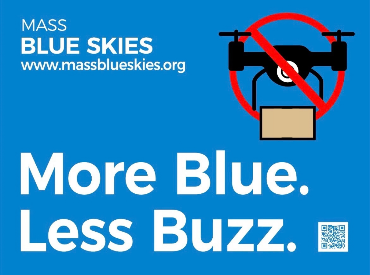 A poster from Mass Blue Skies with the slogan "More Blue. Less Buzz." and a graphic of a drone with a red prohibition symbol over it, indicating no drone flying.