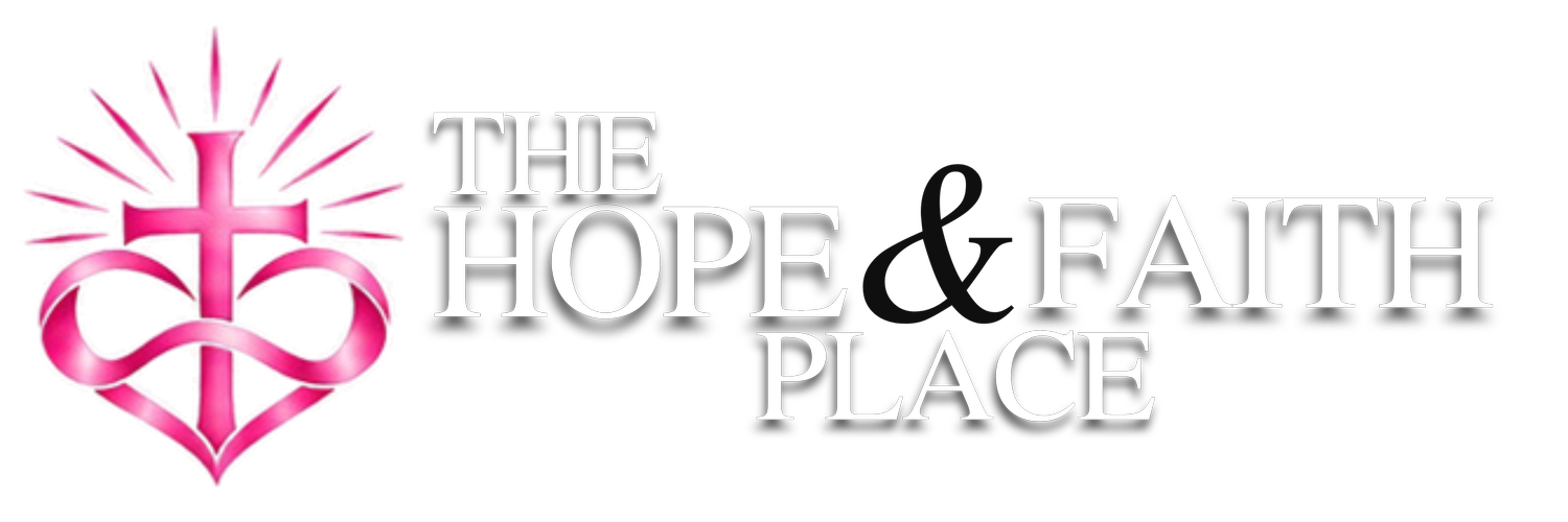 The Hope &amp; Faith Place