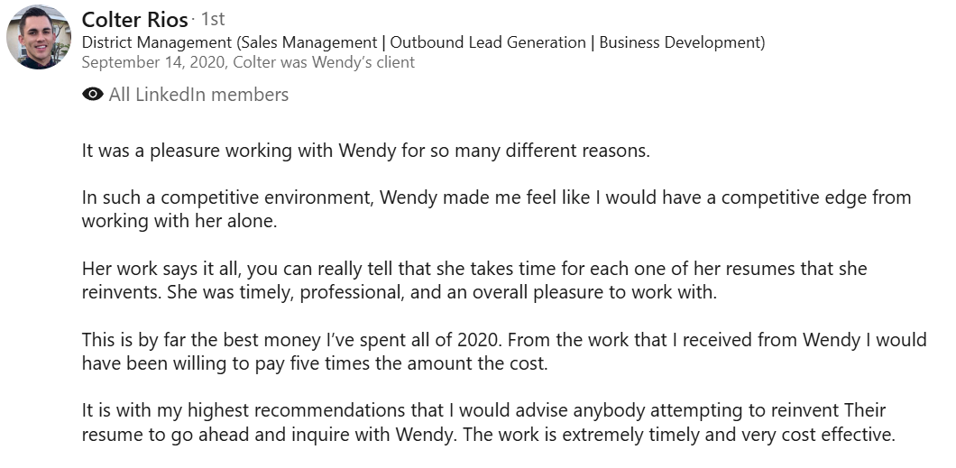A LinkedIn recommendation from Colter Rios praising Wendy for her professional resume services, mentioning her timeliness and value.
