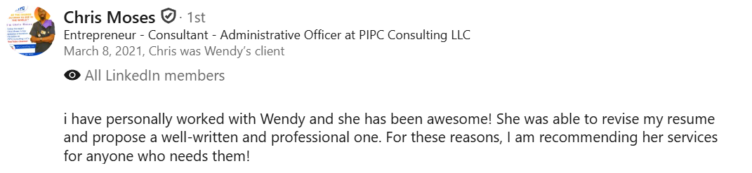 LinkedIn recommendation from Chris Moses praising Wendy's professional resume revision services.