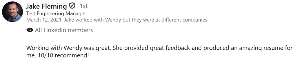 LinkedIn recommendation from Jake Fleming for Wendy, praising her for providing great feedback and producing an impressive resume.