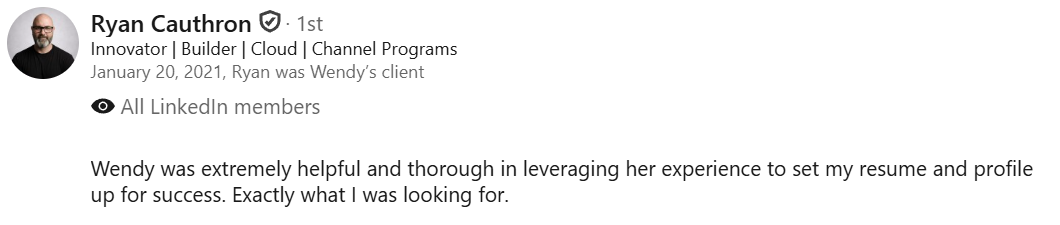 LinkedIn profile of Ryan Cauthron with his name, photo, job titles, and a testimonial mentioning Wendy's helpfulness in editing his resume and profile.