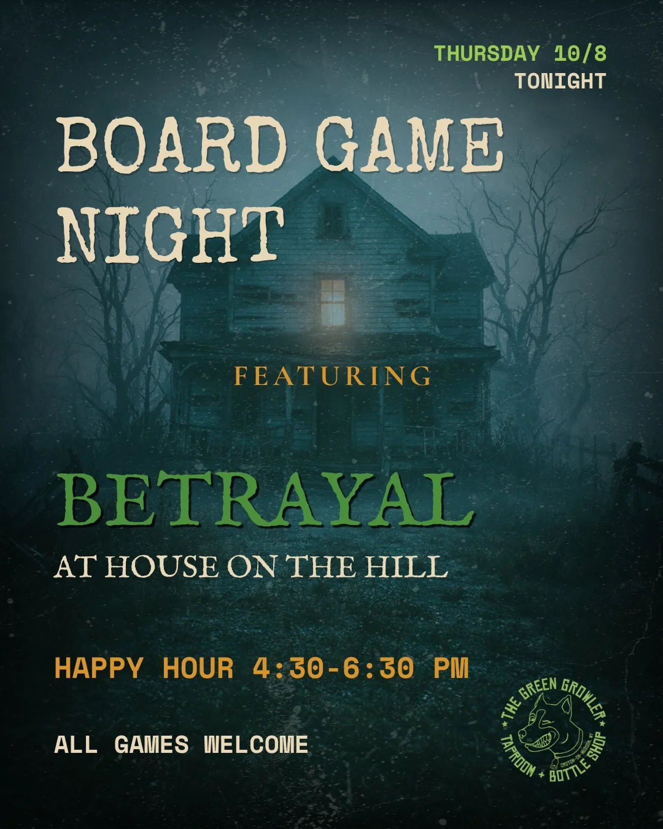 Happy Hour is live right now until 6:30 PM. 🍻

Board Game Night is open play all evening. No set start time, just roll in whenever you get here. We have Betrayal at House on the Hill on the table, but all games and all skill levels are welcome. 

Gr