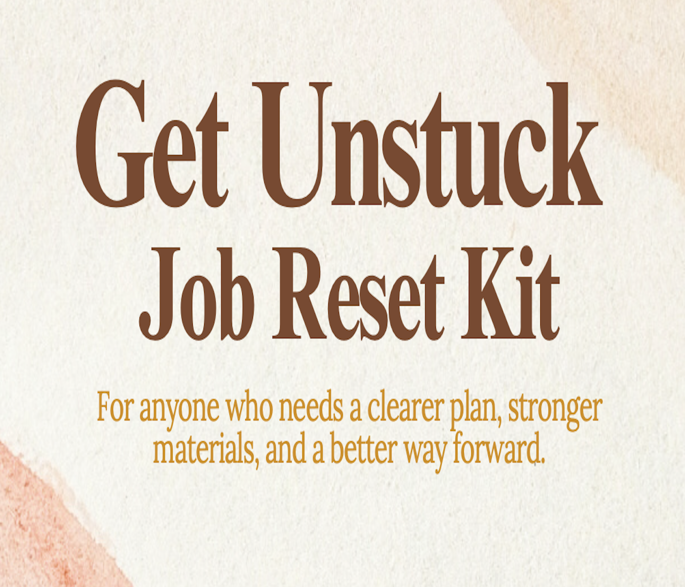 The Get Unstuck Job Reset Kit