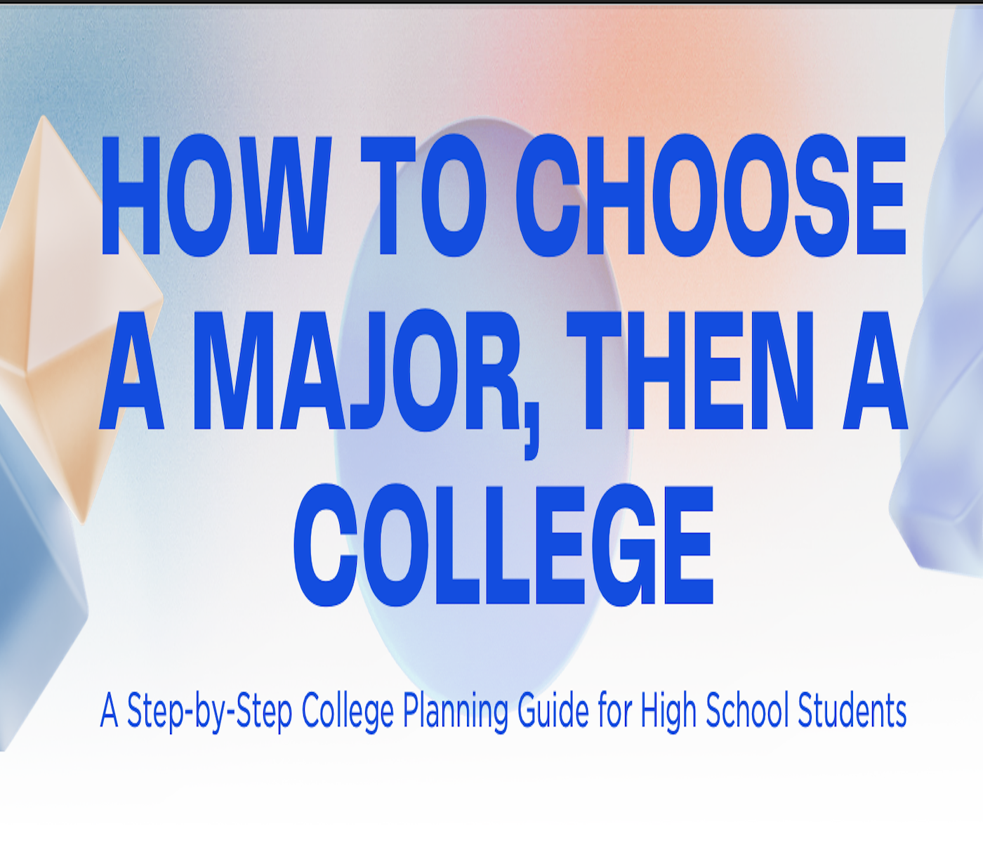 How to Choose a Major, Then a College