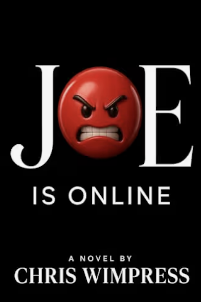 Book cover with the title 'JOE IS ONLINE' and an angry red face emoji with a furrowed brow and clenched teeth, and author name 'Chris Wimpress'.