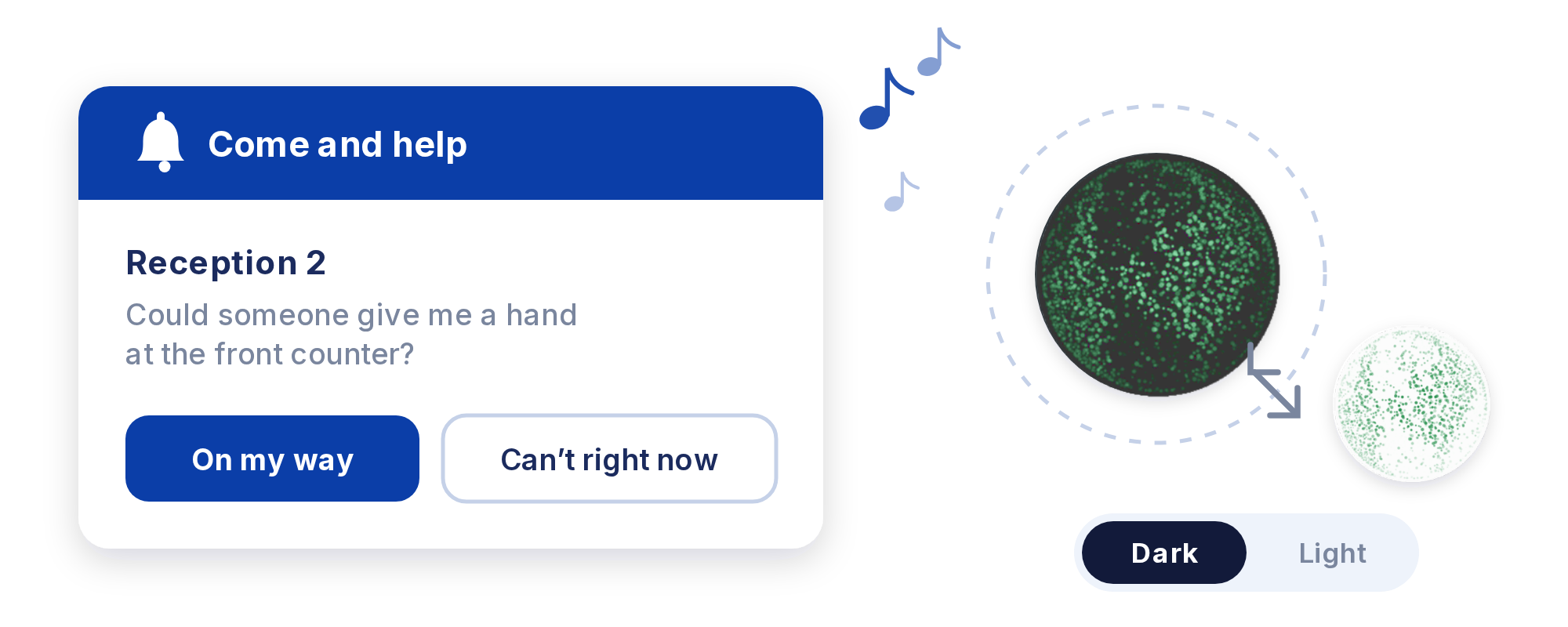 A come-and-help request with On my way and Can't right now replies, beside the dark and light SUMn globes