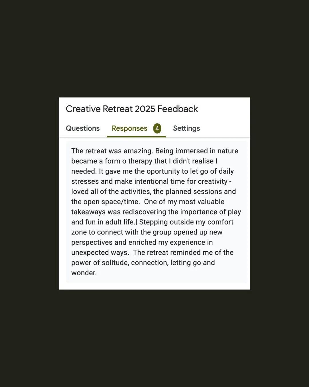 Screenshot of a feedback form from a creative retreat 2025, with a response about the retreat's positive impact on stress relief, creativity, and connection.