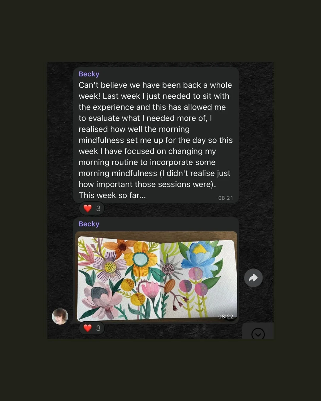 Screenshots of a messaging app showing a conversation about mindfulness practice. The first message is from Becky, praising the benefits of morning mindfulness sessions. The second image is a drawing of colorful flowers on paper.