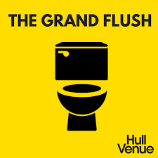 Graphic design featuring a black toilet icon on a bright yellow background with the text 'THE GRAND FLUSH' at the top and 'Hull Venue' at the bottom.