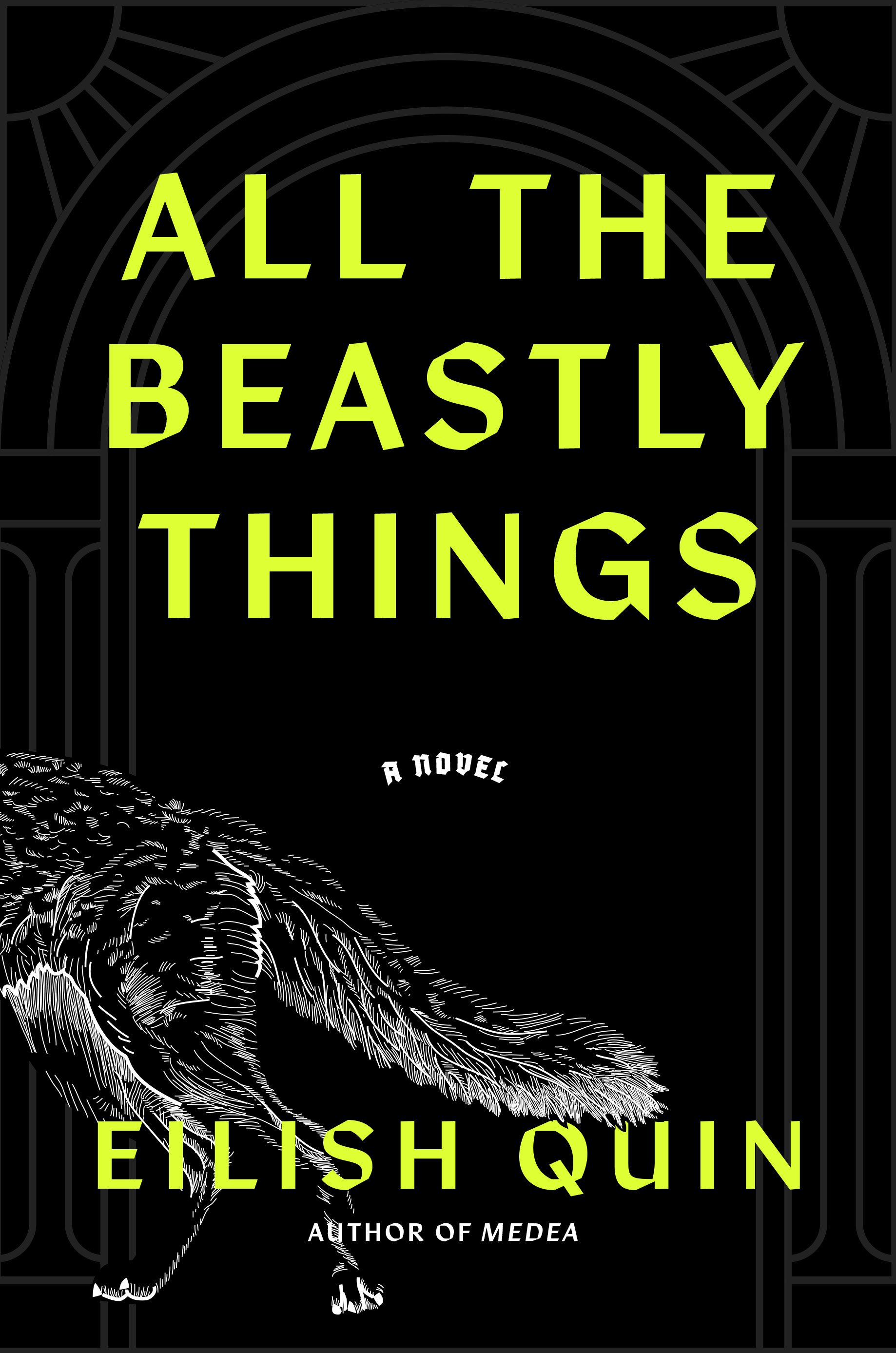 Book cover for 'All the Beastly Things' by Eilish Quin, featuring an illustrated beast and dark geometric background.