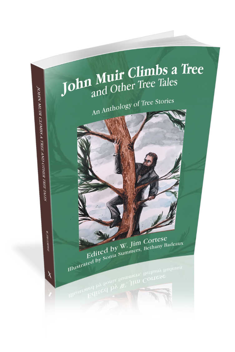 Book cover titled 'John Muir Climbs a Tree and Other Tree Tales and anthology of tree stories edited by W. Jim Cortese, featuring a man climbing a tall tree