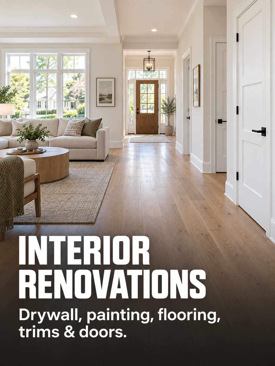 Interior view of a modern living room with a white couch, wooden floor, large windows, and a front door. Text overlay reads 'Interior Renovations, drywall, painting, flooring, trims & doors.'