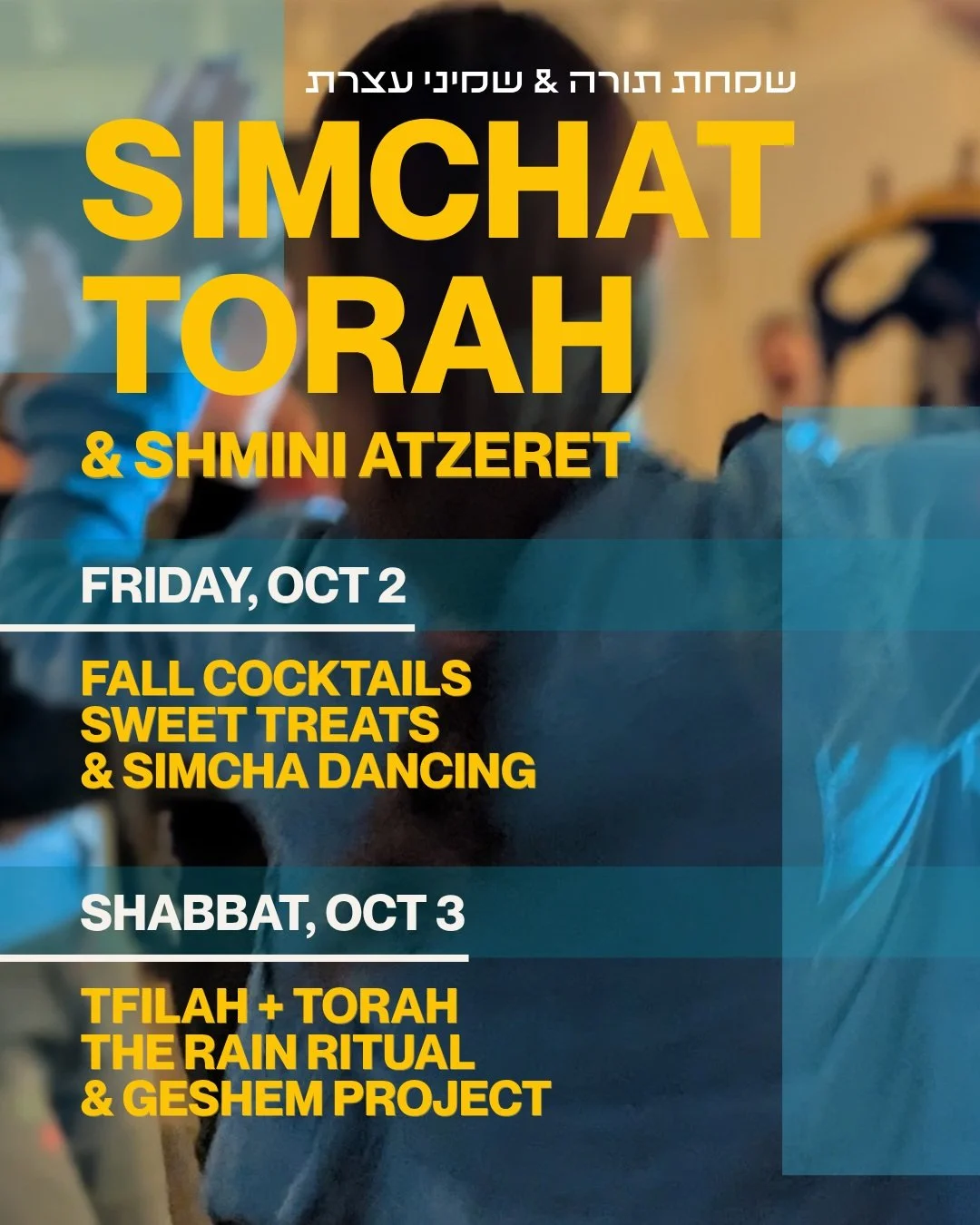 We're halfway through Sukkot and adding the final days to your calendar. The holiday really goes out with a bang - did you know that we've got two full extra holidays attached to the end? 

Friday, Oct 2: Fall cocktails, sweet treats, &amp; simcha da