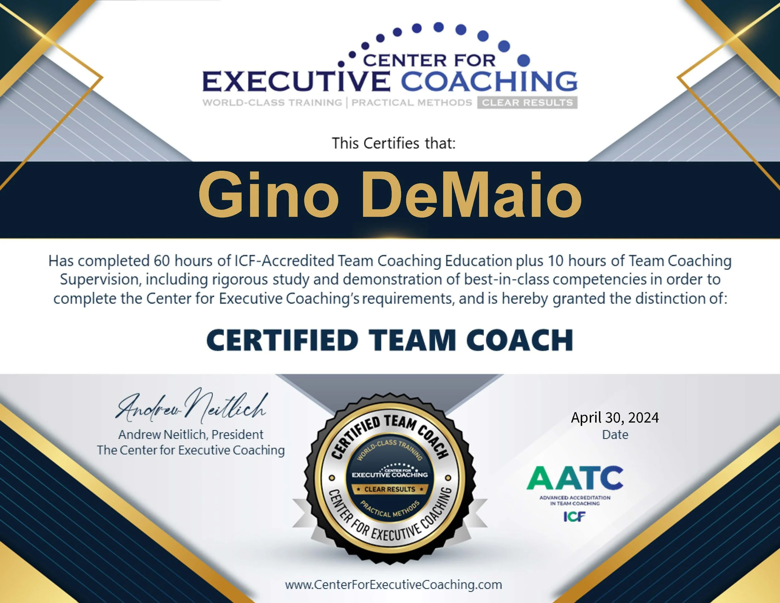 A certificate awarded to Gino DeMaio for completing 60 hours of ICF-accredited team coaching education and 10 hours of team coaching supervision, issued by the Center for Executive Coaching on April 30, 2024, featuring the organization's logo and add
