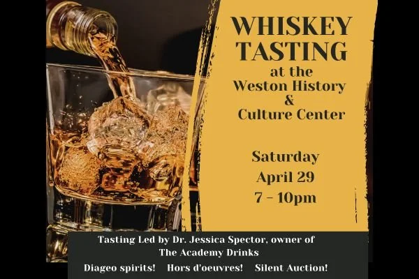 Whiskey Tasting at the Weston History & Culture Center