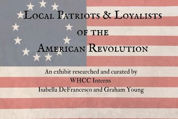 Local Patriots & Loyalists of the American Revolution