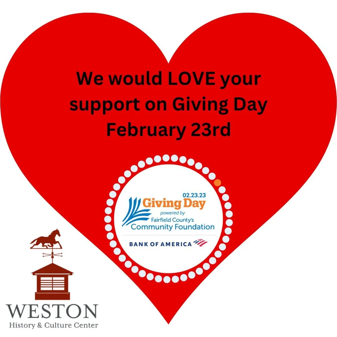 Fairfield County Giving Day - Support the Weston Historical Society (Weston History & Culture Center)