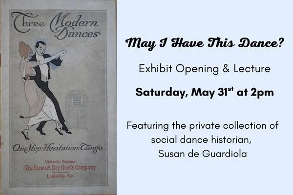May I Have This Dance? Exhibit and Lecture