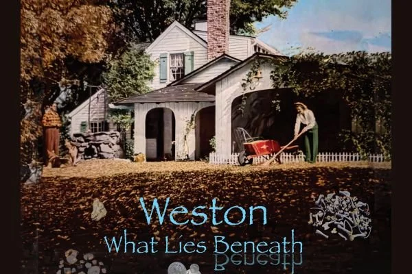 Opening Weekend of Weston...What Lies Beneath