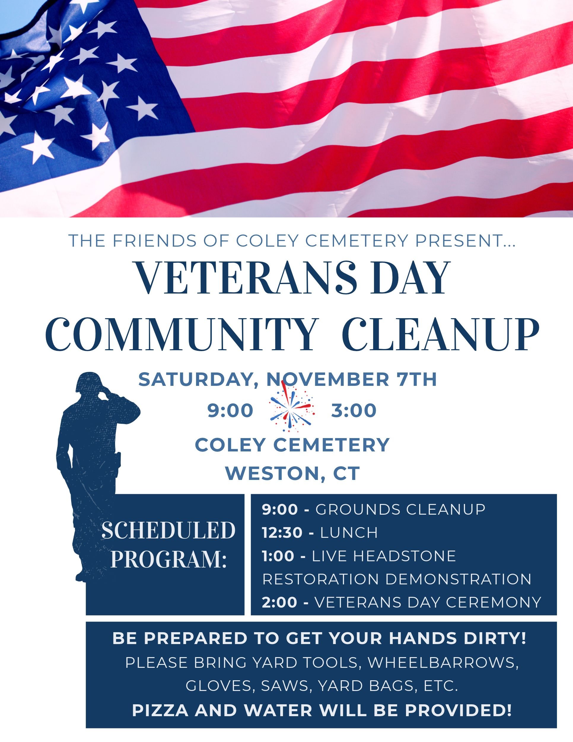 Flyer: The Friends of Coley Cemetery present a Veterans Day Community Cleanup, Saturday, November 7, 9:00 to 3:00, at Coley Cemetery, Weston, CT, with the day's program and what to bring
