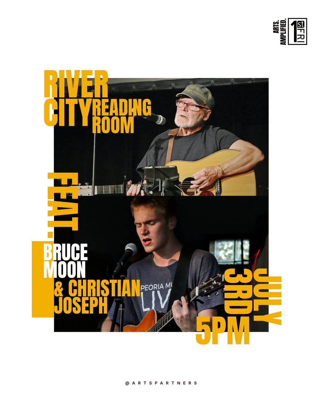 Poster for live music event featuring River City Reading Room with Bruce Moon & Christian Joseph on July 3rd at 5 PM, with photos of two male musicians playing guitars and singing.